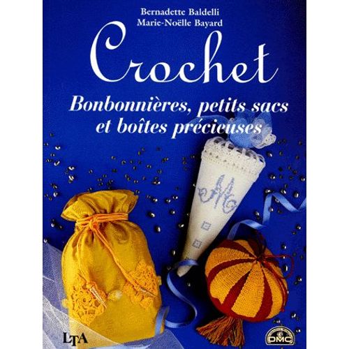 Crochet - Bonbonnières, Petits Sacs Et Boîtes Précieuses