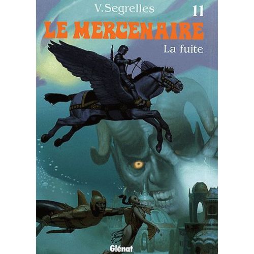 Le Mercenaire Tome 11 - La Fuite