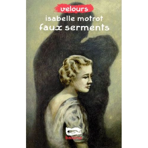 Faux Serments