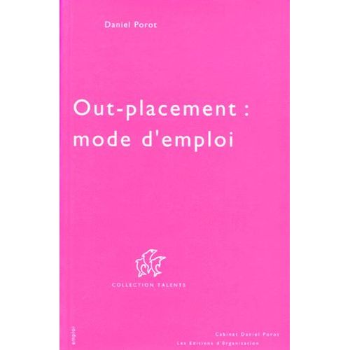 Out-Placement : Mode D'emploi