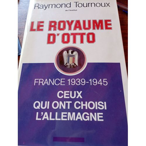 Le Royaume D'otto. Raymond Tournoux . Edition Glm