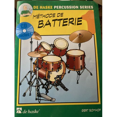 Methode De Batterie Volume 1 De Gert Bomhof De Haske Percussion Series Avec Cd Inclus Deuxieme Edition 9789043105736