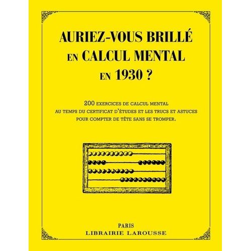 Auriez-Vous Brillé En Calcul Mental En 1930 ?