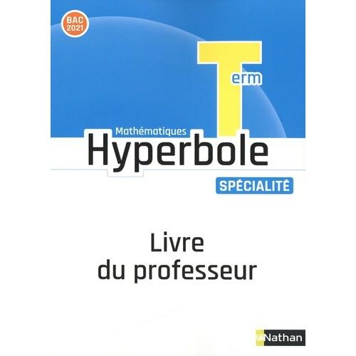 Mathématiques Tle Spécialité Hyperbole - Livre Du Professeur