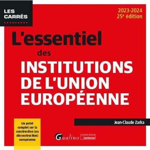 L'essentiel Des Institutions De L'union Européenne