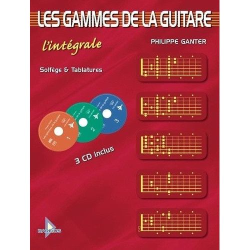 Les Gammes De La Guitare - L'intégrale (3 Cd Audio)
