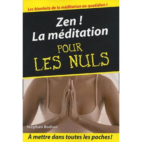 Zen ! - La Méditation Pour Les Nuls