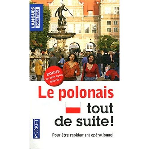 Le Polonais Tout De Suite !