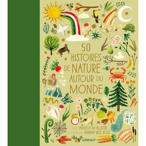 50 Histoires De Nature Autour Du Monde