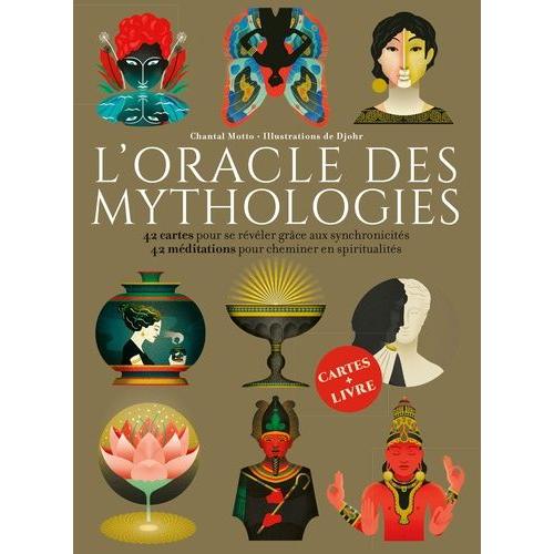 L'oracle Des Mythologies - 42 Cartes Pour Se Révéler Grâce Aux Synchronicités - 42 Méditations Pour Cheminer En Spiritualités