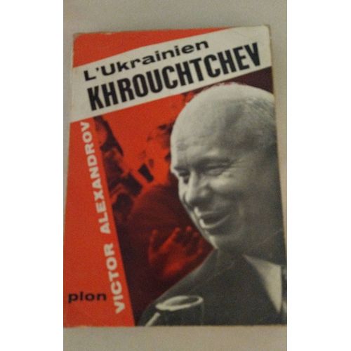 L' Ukrainien Khrouchtchev