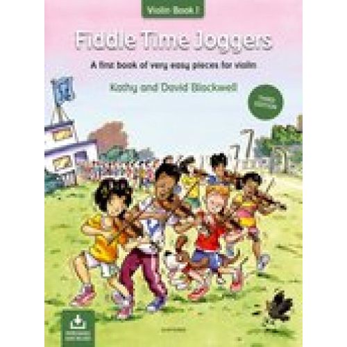 Kathy & David Blackwell : Fiddle Time Joggers (Third Edition) A First Book Of Very Easy Pieces For Violin + Audio Online
