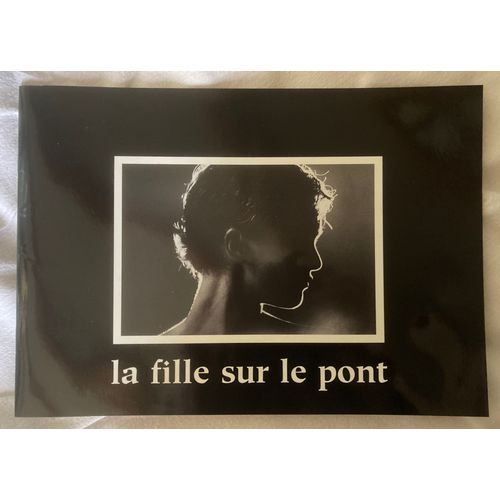 Dossier De Presse Original Du Film "La Fille Sur Le Pont" - Patrice Leconte, 1999. Avec Vanessa Paradis, Daniel Auteuil, Claude Aufaure, Pierre-François Martin Laval, Stéphane Metzger...