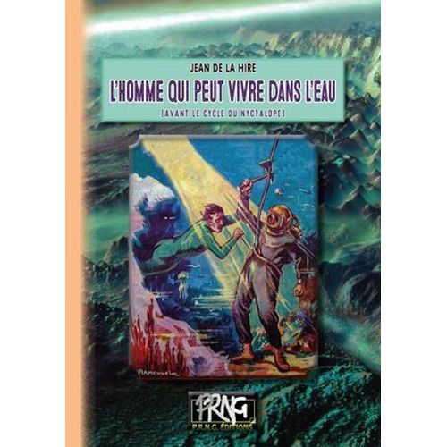 L'homme Qui Peut Vivre Dans L'eau (Avant Le Cycle Du Nyctalope)