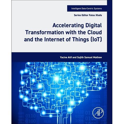 Accelerating Digital Transformation With The Cloud And The Internet Of Things (Iot)