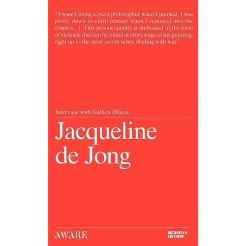 Jacqueline De Jong - Interview With Gallien Déjean