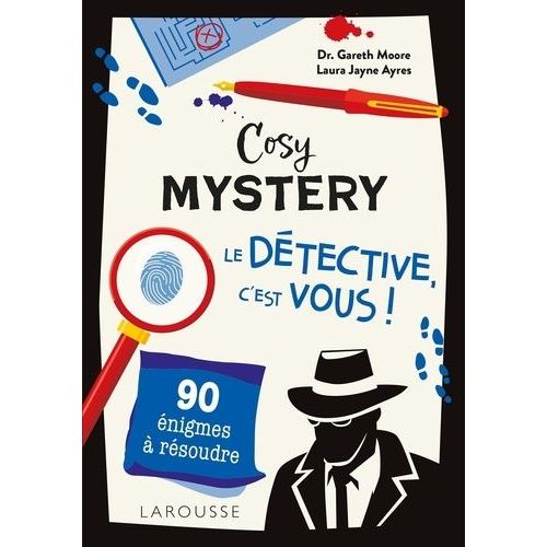Cosy Mystery - Le Détective, C'est Vous ! - 90 Énigmes À Résoudre