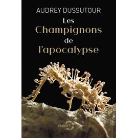 Les Champignons De L'apocalypse