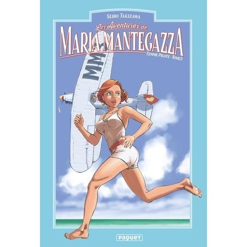 Aventures De Maria Mantegazza, Femme Pilote (Les) - Tome 5