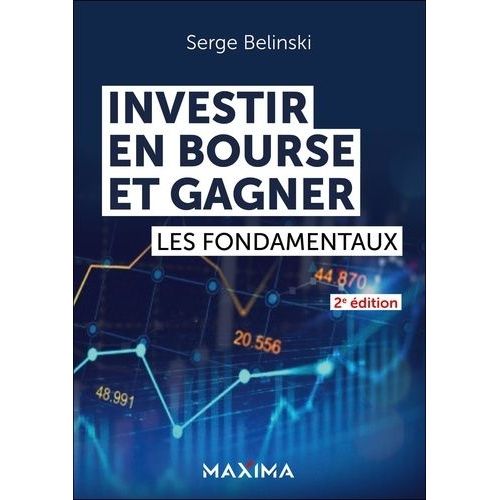Investir En Bourse Et Gagner - Les Fondamentaux