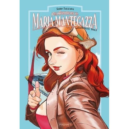 Aventures De Maria Mantegazza, Femme Pilote (Les) - Tome 6
