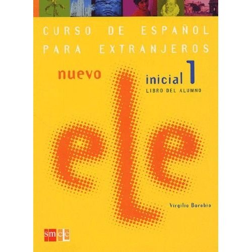 Nuevo Ele 1 Inicial Alumno - Nuevo Inicial 1, Libro Del Alumno