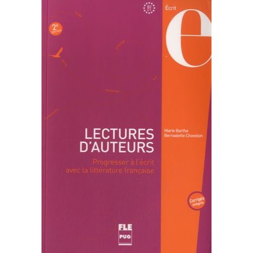 Lectures D'auteurs B2-C1 - Progresser À L'écrit Avec La Littérature Française