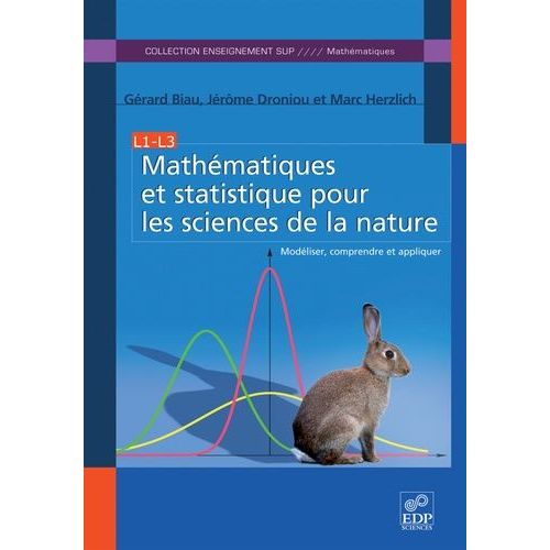 Mathématiques Et Statistique Pour Les Sciences De La Nature - Modéliser, Comprendre Et Appliquer