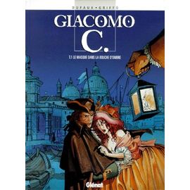 Giacomo C - Tome 1 - Le Masque Dans La Bouche D'ombre