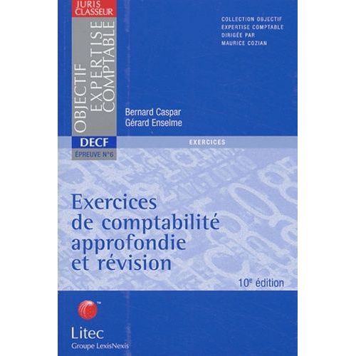 Decf Epreuve N° 6 Exercices De Comptabilité Approfondie Et Révision