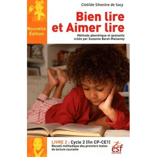 Bien Lire Et Aimer Lire Livre : Recueil Des Premiers Textes De Lecture Courante - Livre 2 : Cycle 2 (Cp-Ce1)