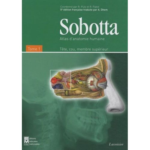 Atlas D'anatomie Humaine Sobotta - Tome 1, Tête, Cou, Membre Supérieur