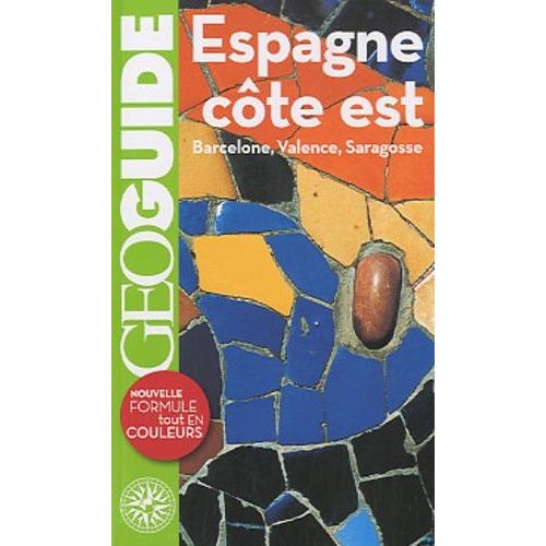 Espagne Côte Est - Barcelone, Saragosse, Valence