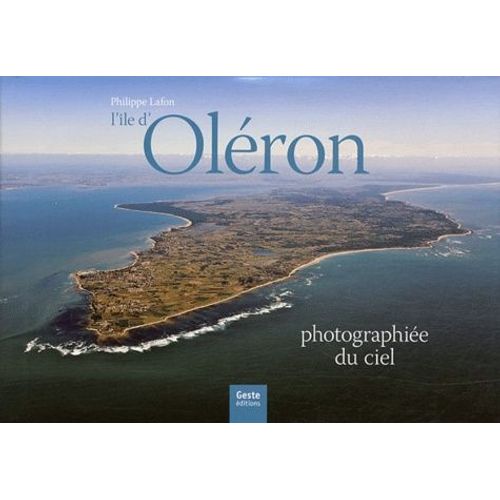 L'île D'oléron Photographiée Du Ciel