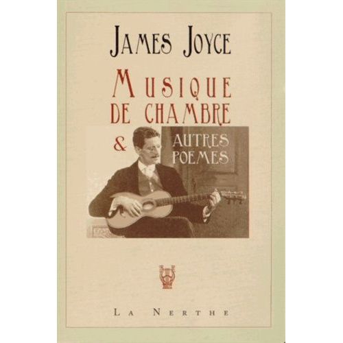 Musique De Chambre Et Autres Poèmes