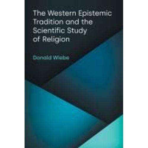 The Western Epistemic Tradition And The Scientific Study Of Religion