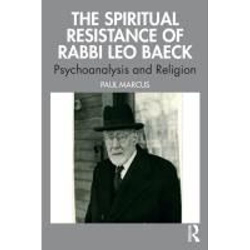 The Spiritual Resistance Of Rabbi Leo Baeck