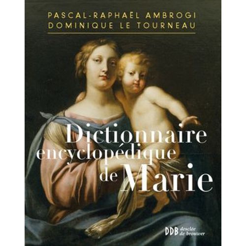 Dictionnaire Encyclopédique De Marie
