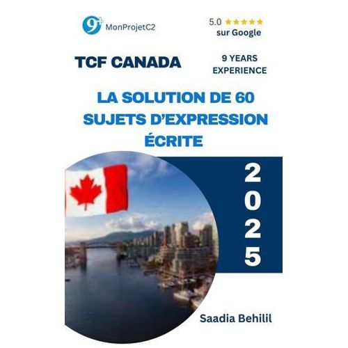 Tcf Canada - La Solution De 60 Sujets D'expression Écrite (Des Sujets D'actualité)