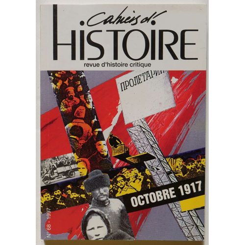Cahiers D'histoire - Revue D'histoire Critique - Numéro 68 / 1997 : Octobre 1917