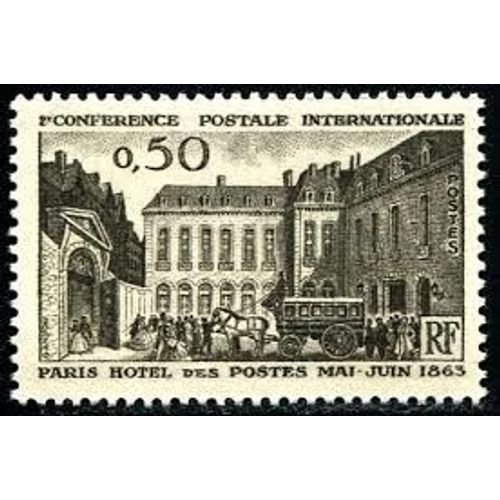 Centenaire De La 1ère Conférence Postale Internationale À Paris : Hôtel Des Postes Année 1963 N° 1387 Yvert Et Tellier Luxe