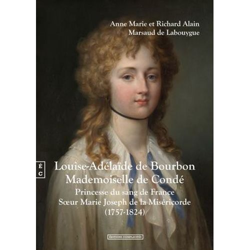 Louise-Adélaïde De Bourbon, Mademoiselle De Condé