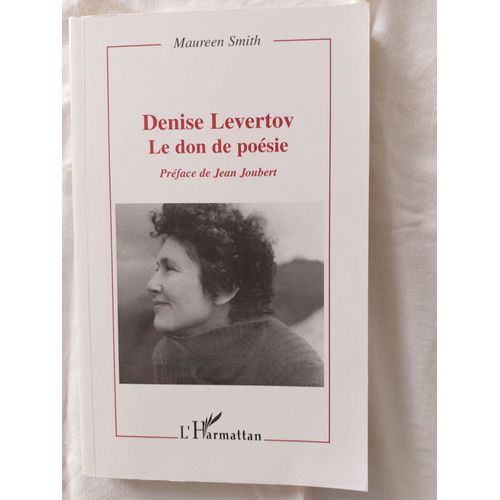 Denise Levertov Le Don De La Poésie