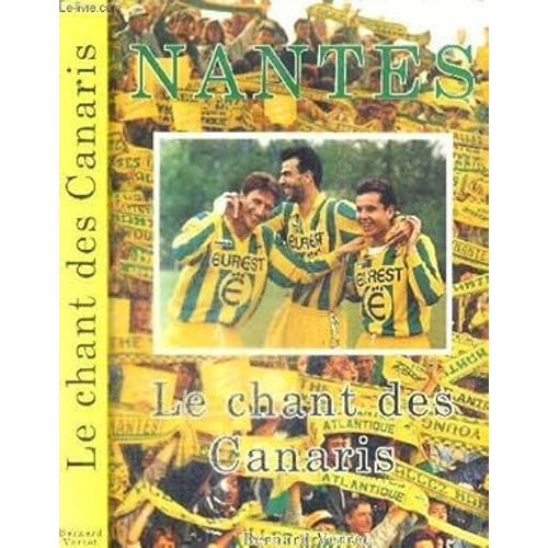 Nantes Le Chant Des Canaris - Bernard Verret