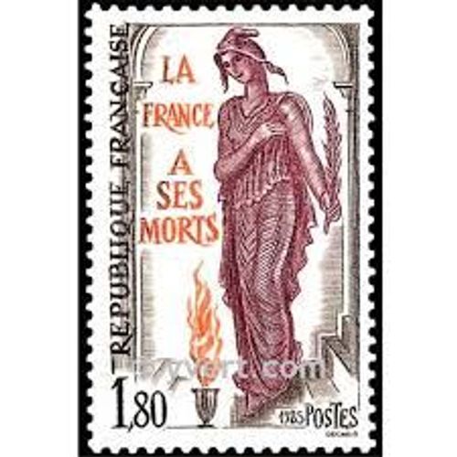 La France À Ses Morts : 65ème Anniversaire De L'inhumation Du Soldat Inconnu Sous L'arc De Triomphe Année 1985 N° 2389 Yvert Et Tellier Luxe