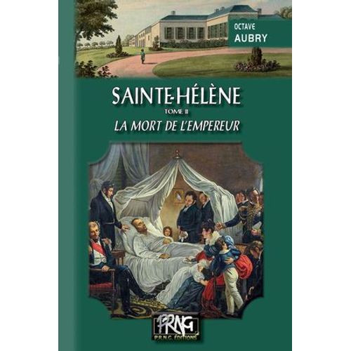 Sainte-Hélène (Tome 2 : La Mort De L'empereur)