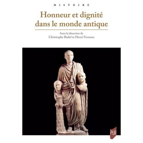 Honneur Et Dignité Dans Le Monde Antique