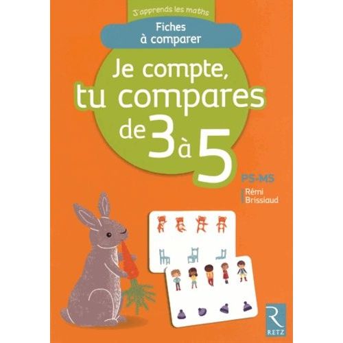 Je Compte, Tu Compares De 3 À 5 Ps-Ms - Fiches À Comparer