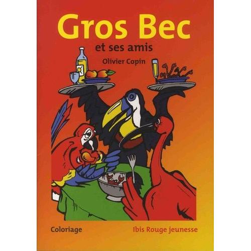 Gros Bec Et Ses Amis - Coloriage