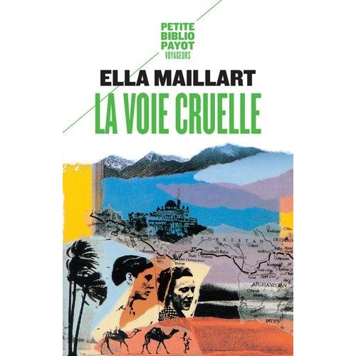 La Voie Cruelle - Deux Femmes, Une Ford Vers L'afghanistan